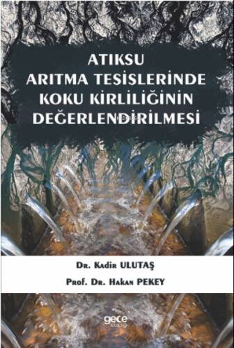 Atıksu Arıtma Tesislerinde Koku Kirliliğinin Değerlendirilmesi - 1