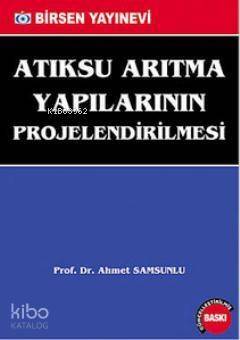 Atıksu Arıtma Yapılarının Projelendirilmesi - 1