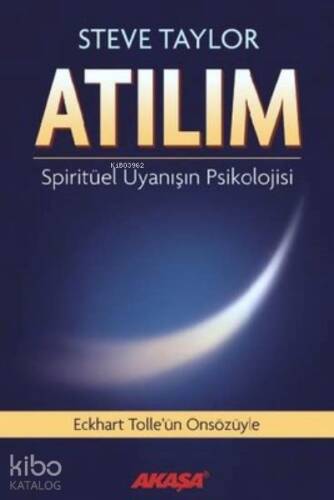 Atılım Spiritüel Uyanışın Psikolojisi - 1