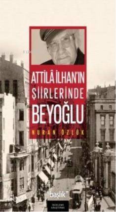 Atilla İlhan'ın Şiirlerinde Beyoğlu - 1