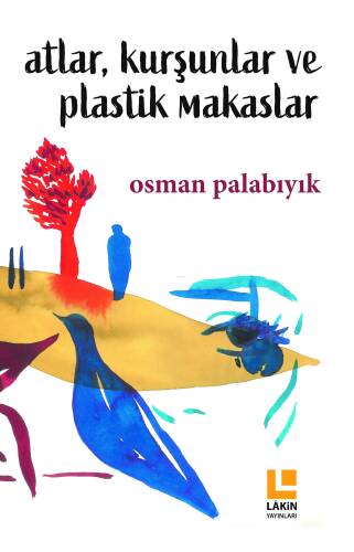 Atlar, Kurşunlar ve Plastik Makaslar - 1