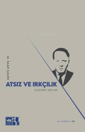 Atsız ve Irkçılık;Eleştirel Notlar - 1