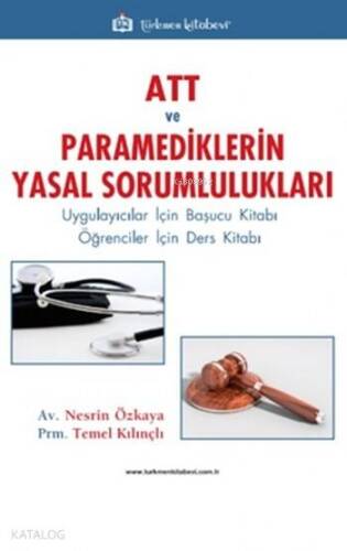 ATT ve Paramediklerin Yasal Sorumlulukları - 1