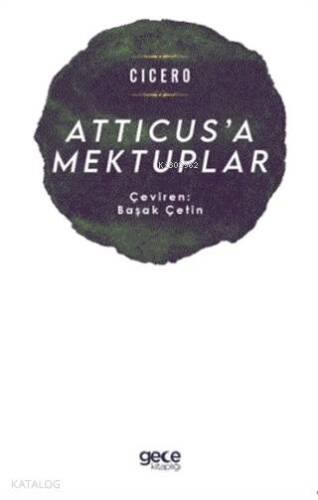 Atticus'a Mektuplar - 1