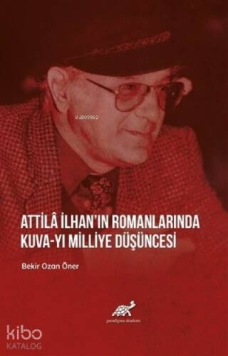 Attila İlhan’ın Romanlarında Kuva-yı Milliye Düşüncesi - 1