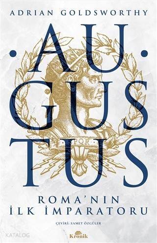 Augustus; Roma'nın İlk İmparatoru - 1