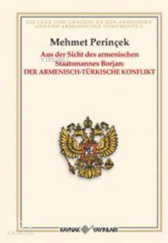 Aus Der Sicht Des Armenischen Staatsmannes Borjan Der Armenisch Türkisch Konflikt - 1