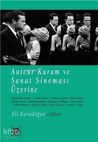 Auteur Kuram ve Sanat Sineması Üzerine - 1