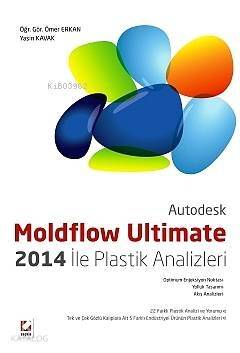 Autodesk Moldflow Ultimate 2014 ile Plastik Analizleri - 1