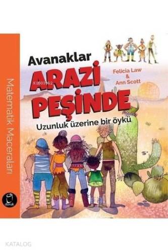 Avanaklar Arazi Peşinde; Uzunluk Üzerine bir Öykü - 1