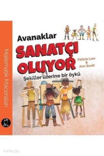 Avanaklar Sanatçı Oluyor; Şekiller Üzerine bir Öykü - 1