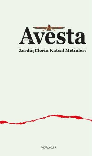 Avesta ;Zerdüştîlerin Kutsal Metinleri - 1