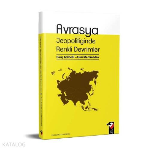 Avrasya Jeopolitiğinde Renkli Devrimler - 1