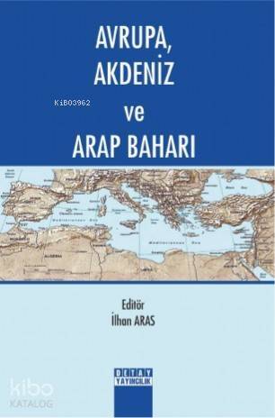 Avrupa, Akdeniz ve Arap Baharı - 1