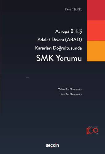 Avrupa Birliği Adalet Divanı (ABAD) Kararları Doğrultusunda SMK Yorumu - 1