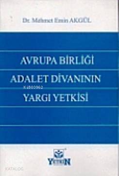 Avrupa Birliği Adalet Divanının Yargı Yetkisi - 1