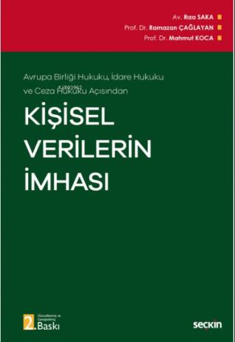 Avrupa Birliği Hukuku, İdare Hukuku ve Ceza Hukuku Açısından Kişisel Verilerin İmhası - 1