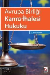 Avrupa Birliği Kamu İhalesi Hukuku - 1