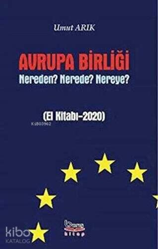 Avrupa Birliği Nereden? Nerede? Nereye? - 1