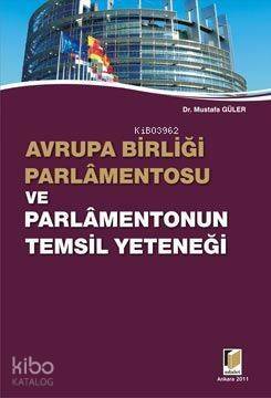 Avrupa Birliği Parlamentosu ve Parlamentonun Temsil Yeteneği - 1