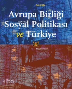 Avrupa Birliği Sosyal Politikası ve Türkiye - 1