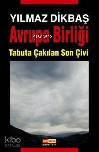 Avrupa Birliği; Tabuta Çakılan Son Çivi - 1