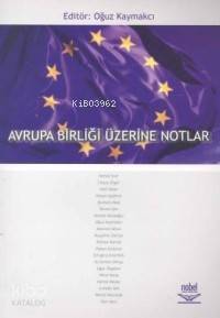 Avrupa Birliği Üzerine Notlar - 1