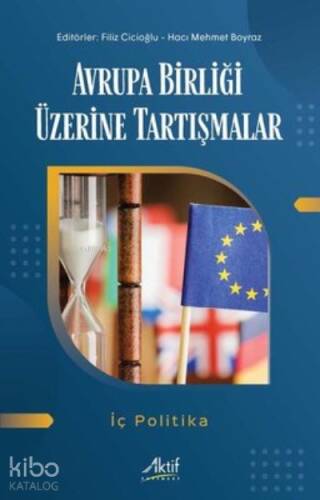 Avrupa Birliği Üzerine Tartışmalar - İç Politika - 1