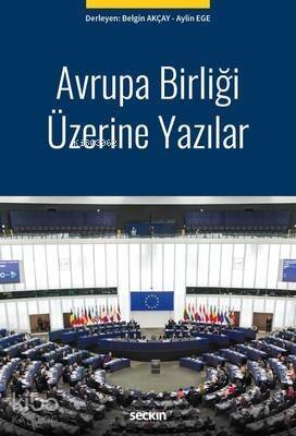 Avrupa Birliği Üzerine Yazılar - 1