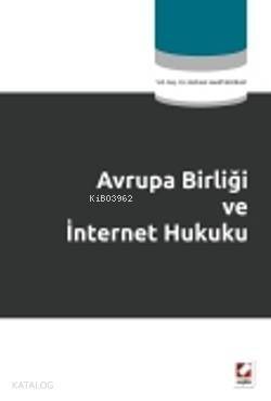 Avrupa Birliği ve İnternet Hukuku - 1