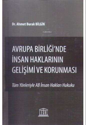 Avrupa Birliği'nde İnsan Haklarının Gelişimi ve Korunması (Tüm Yönleriyle AB İnsan Hakları Hukuku) - 1