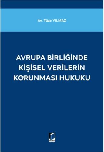 Avrupa Birliğinde Kişisel Verilerin Korunması Hukuku - 1