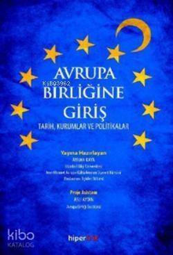 Avrupa Birliğine Giriş; Tarih, Kurumlar ve Politikalar - 1