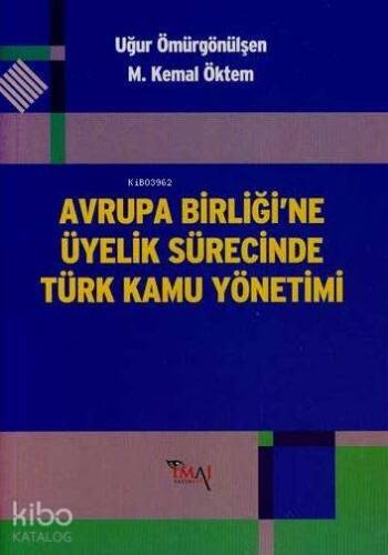 Avrupa Birliği'ne Üyelik Sürecinde Türk Kamu Yönetimi - 1