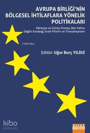 Avrupa Birliği'nin Bölgesel İhtilaflara Yönelik Politikaları - 1