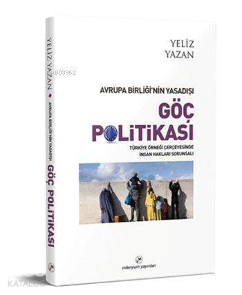 Avrupa Birliği'nin Yasadışı Göç Politikası - 1