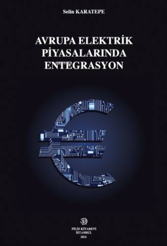 Avrupa Elektrik Piyasalarında Entegrasyon - 1