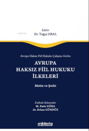 Avrupa Haksız Fiil Hukuku İlkeleri;Avrupa Haksız Fiil Hukuku Çalışma Grubu - 1