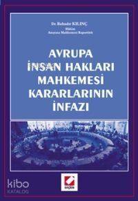 Avrupa İnsan Hakları Mahkemesi Kararlarının İnfazı - 1