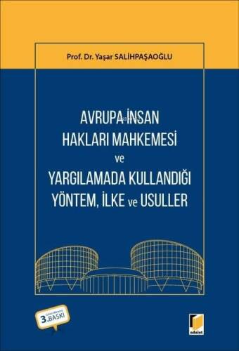 Avrupa İnsan Hakları Mahkemesi ve Yargılamada Kullandığı Yöntem, İlke ve Usuller - 1