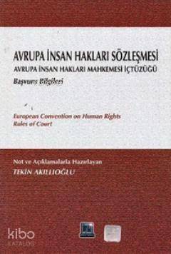 Avrupa İnsan Hakları Sözleşmesi; Avrupa İnsan Hakları Mahkemesi İçtüzüğü Başvuru Bilgileri - 1