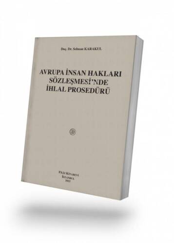 Avrupa İnsan Hakları Sözleşmesi’nde İhlal Prosedürü - 1