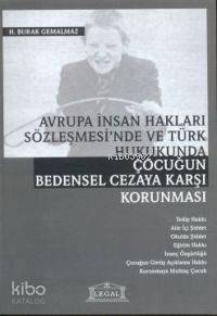 Avrupa İnsan Hakları Sözleşmesinde ve Türk Hukukunda Çocuğun Bedensel Cezaya Karşı Korunması - 1