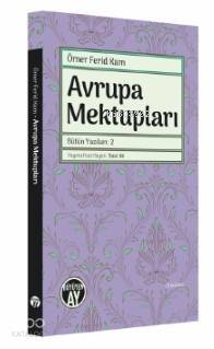 Avrupa Mektupları; Bütün Yazıları: 2 - 1