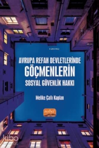 Avrupa Refah Devletlerinde Göçmenlerin Sosyal Güvenlik Hakkı - 1