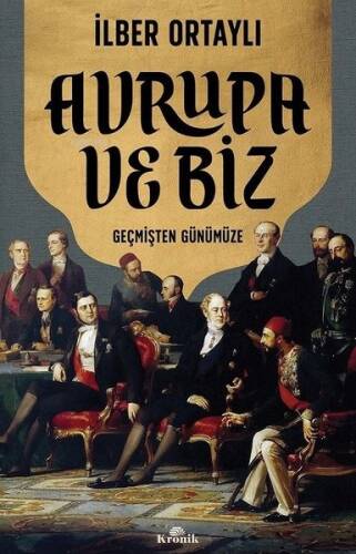 Avrupa ve Biz - Geçmişten Günümüze - 1