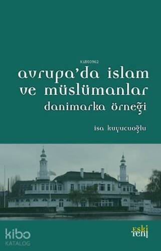 Avrupa'da İslam ve Müslümanlar; Danimarka Örneği - 1