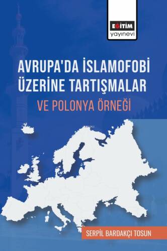 Avrupa'da İslamofobi Üzerine Tartışmalar ve Polonya Örneği - 1