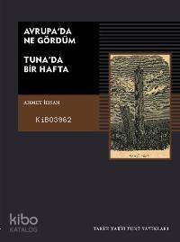 Avrupa'da Ne Gördüm; Tuna'da Bir Hafta - 1