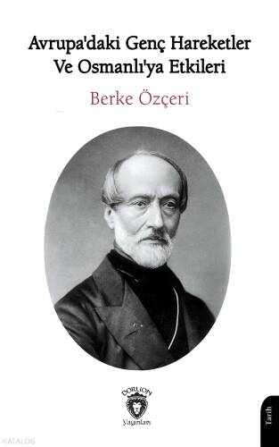 Avrupa'daki Genç Hareketler Ve Osmanlı'ya Etkileri - 1